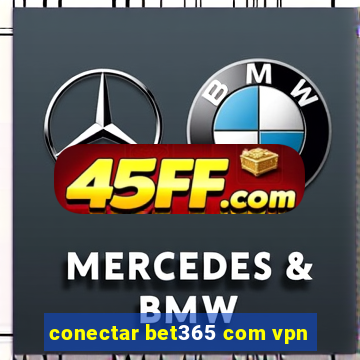 conectar bet365 com vpn